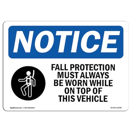 OSHA Notice Sign, Fall Protection Must With Symbol, 10in X 7in Decal